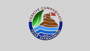 Pazar Kaymakamlığından Bilgilendirme!