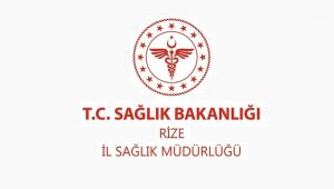 RİZE İL SAĞLIK MÜDÜRLÜĞÜ: Zaman Tedbir, Sabır ve Fedakarlık Zamanıdır!