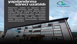Yapılandırma Süreçleri Uzatıldı