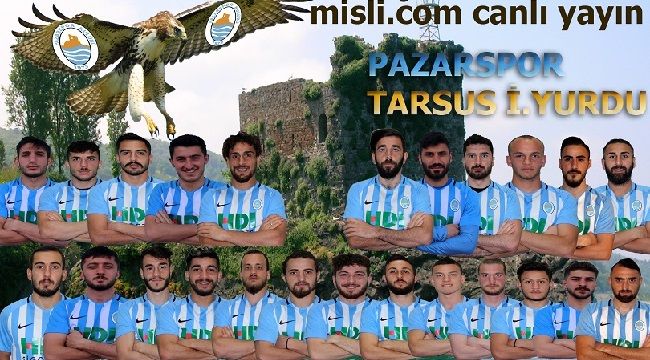 Pazarspor Tarsus Deplasmanında