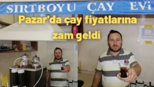 Pazar'da Çay Fiyatlarına Zam Geldi