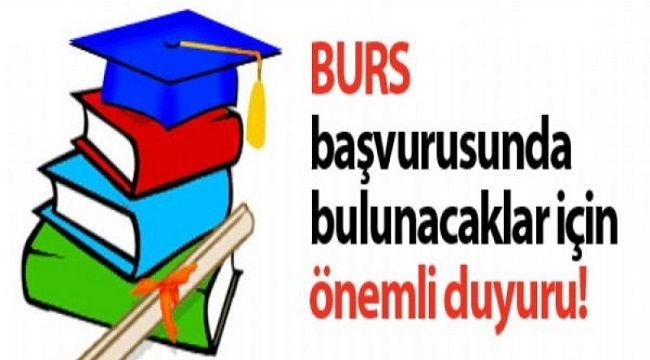 Burs Başvurusu İçin Önemli Duyuru!