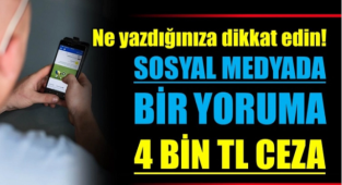 Bir Yoruma 4 Bin TL Ceza