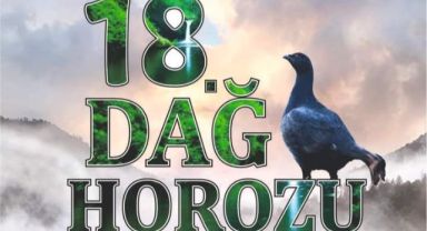 'Dağ Horozu' Şenliğinin Bu Yıl 18.si Düzenleniyor