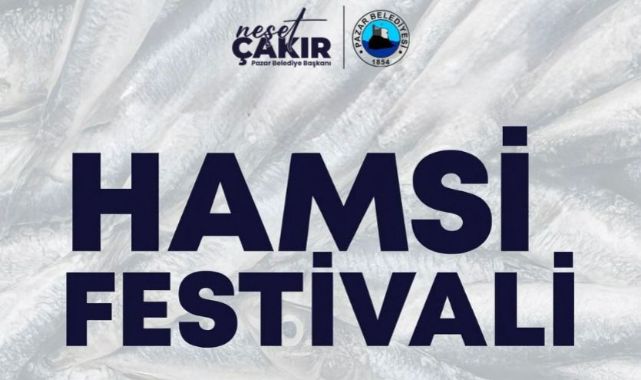 Pazar Belediyesi’nden Hamsi Festivali Daveti