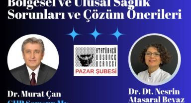 Bölgesel ve Ulusal Sağlık Sorunları Pazar’da Masaya Yatırılıyor 