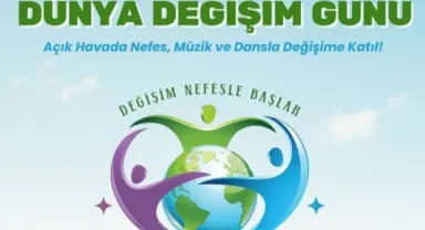 Dünya Değişim Günü Rize Ardeşen'de Kutlanacak