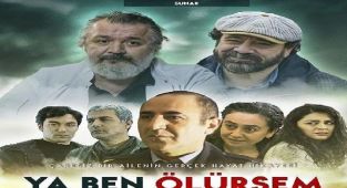 'YA BEN ÖLÜRSEM' 1 Nisan'da Sinemalarda